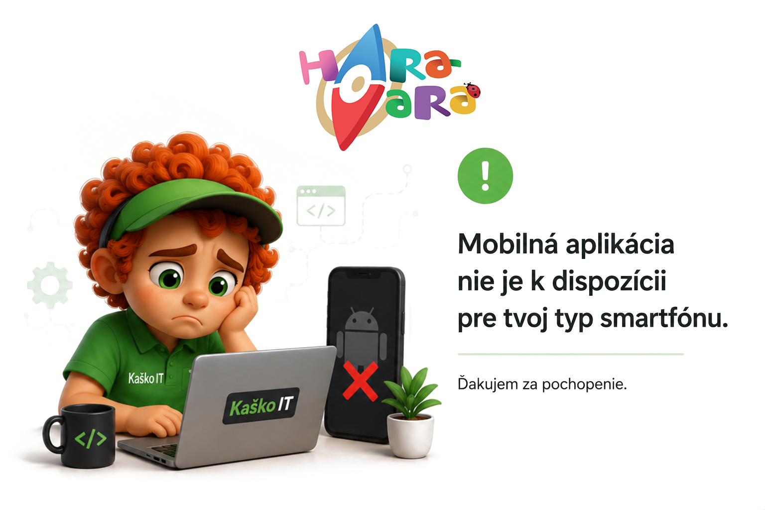Mobilná aplikácia nie je k dispozícii pre tvoj typ smartfónu